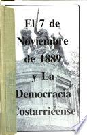 El 7 de noviembre de 1889 y la democracia costarricense