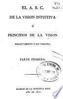 El A.B.C. de la visión intuitiva ó principios de la visión relativamente á los tamaños