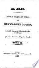 El Abad. Novela ... Traducida libremente del ... ingles por D. F. A. Fernel