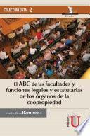 El ABC de las facultades y funciones legales y estatutarias de los órganos de la copropiedad