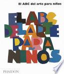 El ABC del Arte para Niños - Blanco (Art Book for Children) (Spanish Edition)