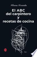 El ABC del carpintero y  recetas de cocina