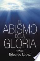 El abismo de la gloria