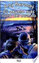 El abuelo más loco del mundo