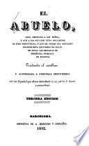 El abuelo, obra dedicada a los niños y aun a los adultos cuya educacion ha sido descuidada, y que de orden del gobierno frances esta sirviendo de texto en todas las escuelas de enseñanza primaria de Francia