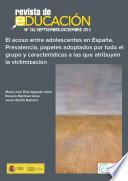 El acoso entre adolescentes en España. Prevalencia, papeles adoptados por todo el grupo y características a las que atribuyen la victimización