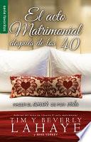 El Acto Matrimonial Después de Los 40 - Serie Favoritos
