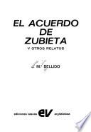 El acuerdo de Zubieta y otros relatos