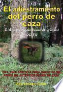 El adiestramiento del perro de caza
