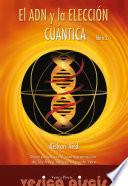 El ADN y la elección cuántica
