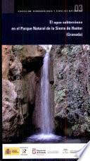 El agua subterránea en el Parque Natural de la Sierra de Huétor (Granada)