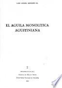 El águila monolítica agustiniana