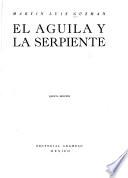 El aguila y la serpiente