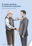 El ajuste perfecto en sastrería masculina