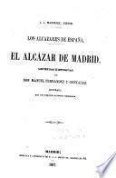 El alcazar de Madrid; leyendas historicas
