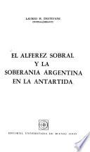 El alférez Sobral y la soberanía argentina en la Antŕtida