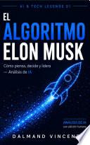 El Algoritmo Elon Musk