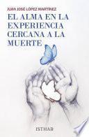 El Alma en la experiencia cercana a la muerte