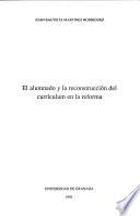 El alumnado y la reconstrucción del currículum en la reforma