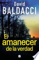 El amanecer de la verdad (Serie Atlee Pine 3)
