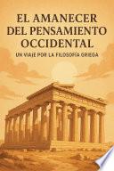 El amanecer del pensamiento occidental