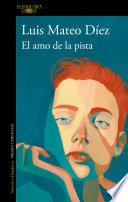 El amo de la pista