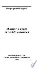 El amor a veces, el olvido entonces