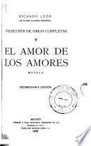 El amor de los amores; novela
