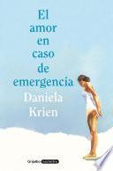El Amor En Caso de Emergencia / Love in Case of Emergency