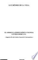 El amor en la poesía inédita colonial centroamericana