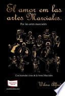 El amor en las artes marciales, por las artes marciales