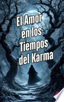 El Amor en los Tiempos del Karma