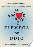 El amor en los tiempos del odio