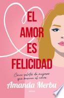 El amor es felicidad