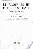 El amor es un potro desbocado