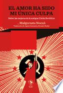 El amor ha sido mi única culpa