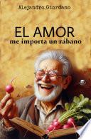 El amor me importa un rábano