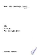 El amor no conocido