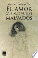 El amor que nos vuelve malvados