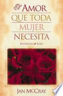 El amor que toda mujer necesita