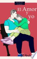 El Amor y Yo.