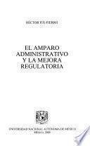 El amparo administrativo y la mejora regulatoria