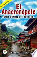 El Anacronópete; Viaje A China; Metempsicosis de Enrique Gaspar