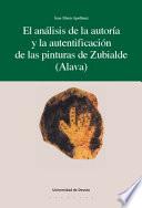 El análisis de la autoría y la autentificación de las pinturas de Zubialde (Álava)