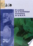 El análisis de la factibilidad económica en la MAR. Análisis económico de la producción asociativa primaria secundaria en las M.A.R. Módulo 55