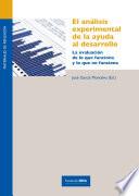 El análisis experimental de la ayuda al desarrollo: la evaluación de lo que funciona y lo que no funciona