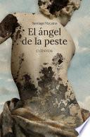 El ángel de la peste: cuentos