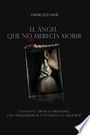 El ángel Que No Merecía Morir