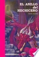 El Anillo del Hechicero/ The Wizard's Ring