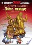 El aniversario de Astérix y Obélix. El libro de oro